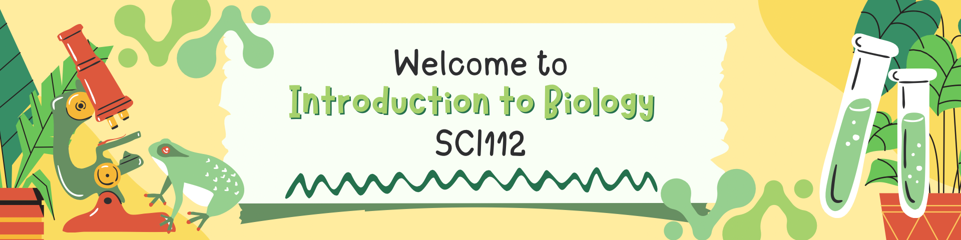Welcome to SCI112 - Introduction to Biology
